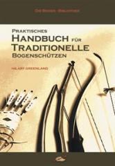Praktisches Handbuch für Trad. Bogenschützen