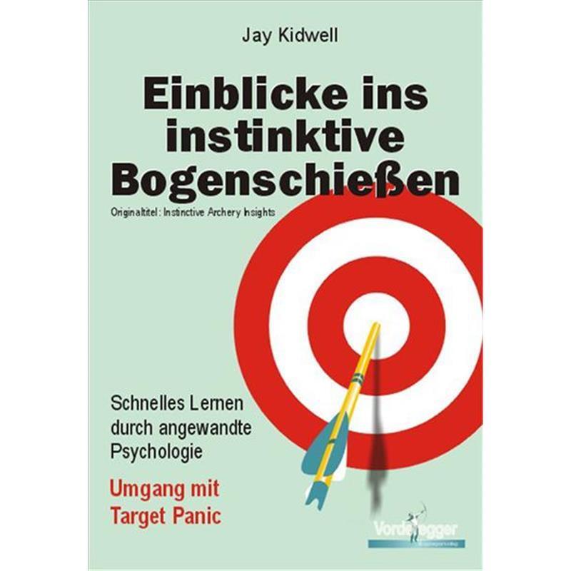 Buch Einblicke ins instinktive Bogenschießen